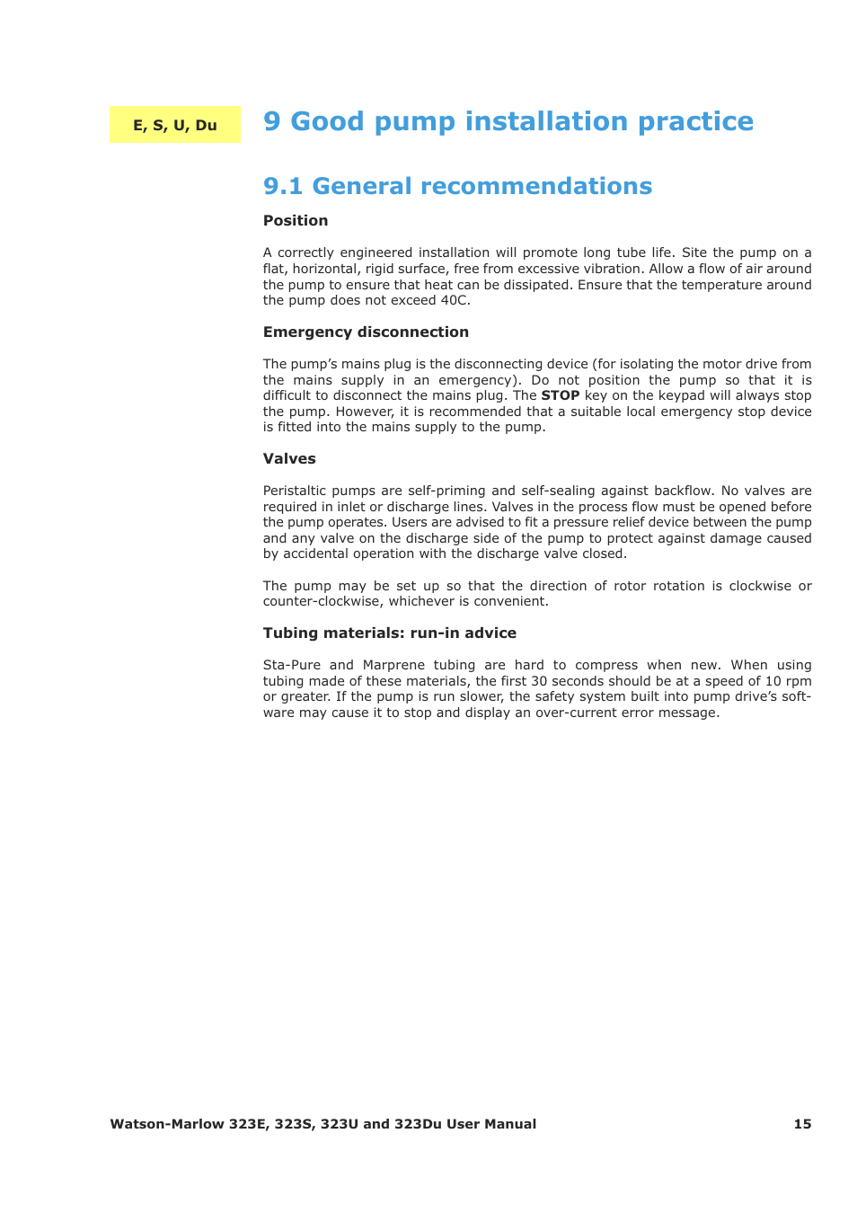 9 good pump installation practice, 1 general recommendations | Watson-Marlow 323Du User Manual | Page 15 / 48