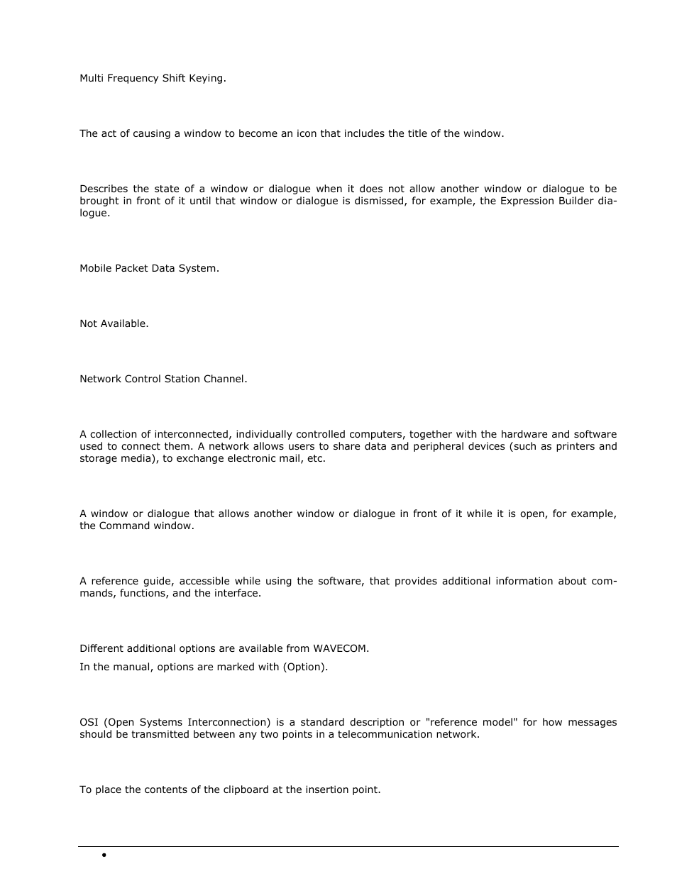 Mfsk, Minimize, Modal | Mpds, Ncsc, Network, Non-modal, On-line help, Option, Osi-layer | Wavecom W-SPECTRA (Automatic Monitoring System) V1.1.0 User Manual | Page 284 / 292