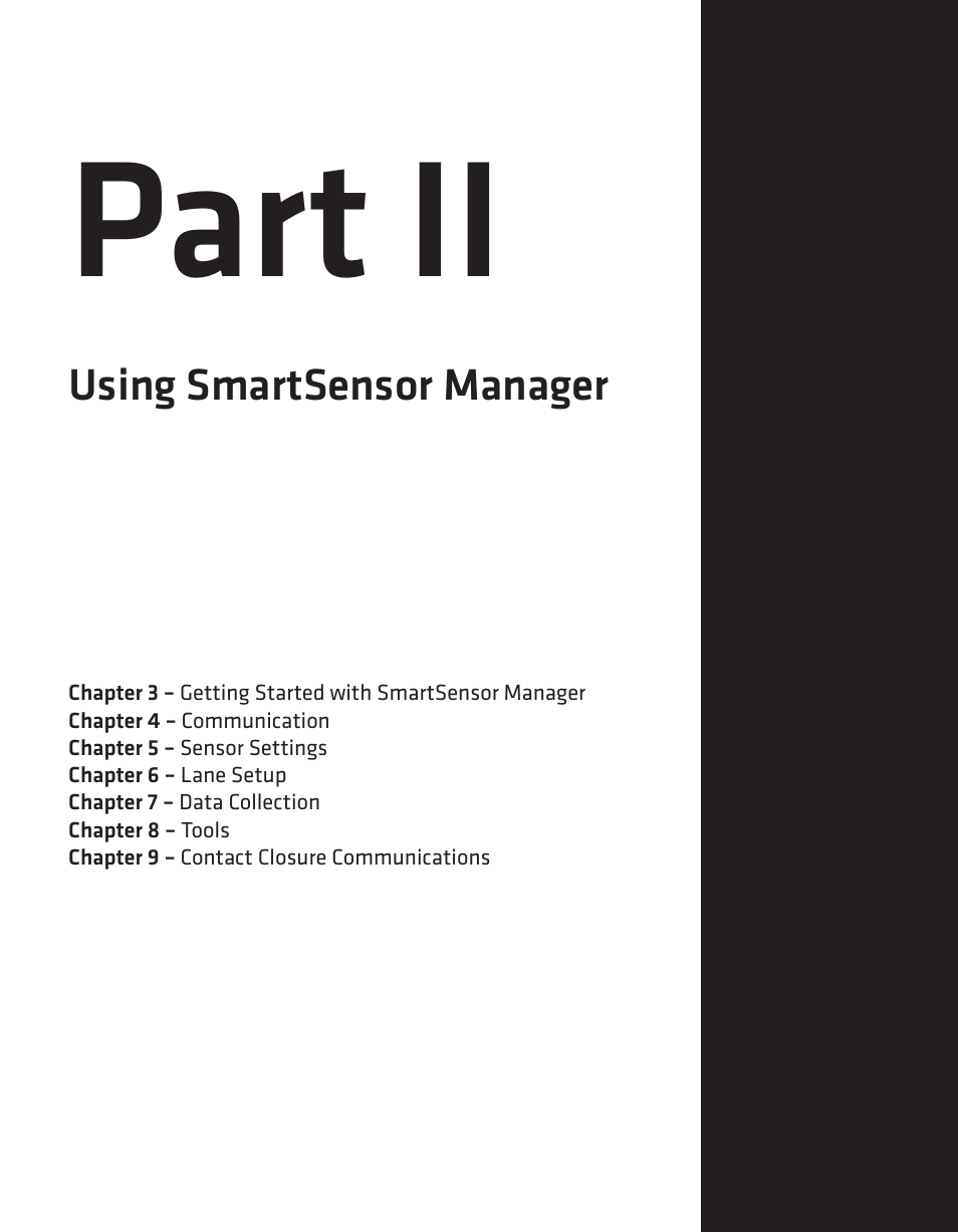 Part ii - using smartsensor manager, Part ii, Using smartsensor manager | Wavetronix SmartSensor 105 (SS-105) - User Guide User Manual | Page 30 / 99