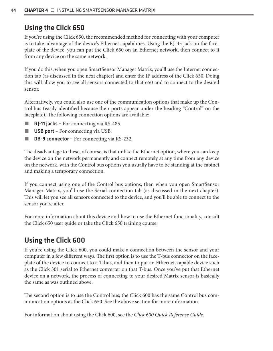 Using the click 650, Using the click 600 | Wavetronix SmartSensor Matrix (SS-225) - User Guide User Manual | Page 45 / 117