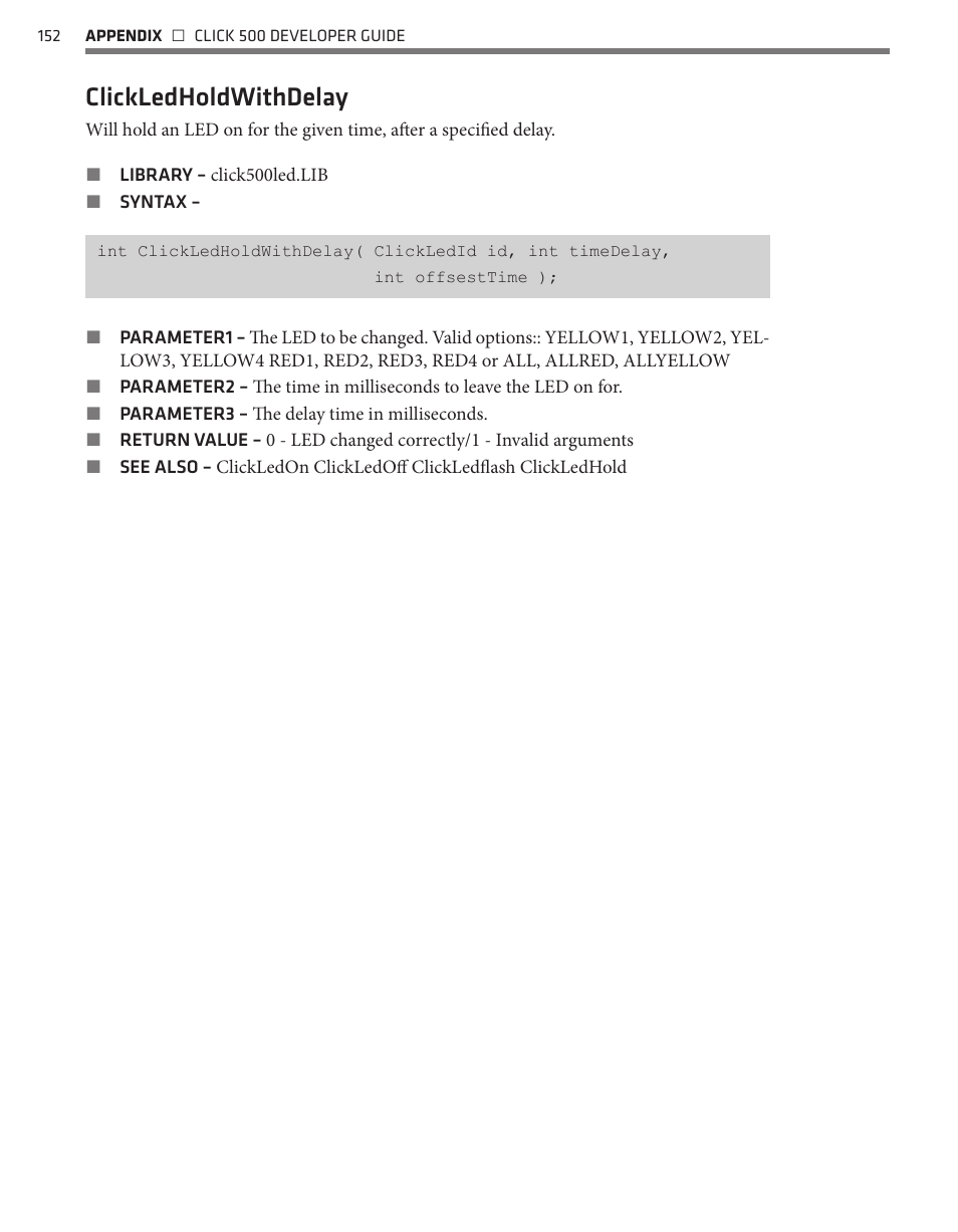 Clickledholdwithdelay | Wavetronix Click 500 (programmable controller) (CLK-500) - Developer Guide User Manual | Page 153 / 196