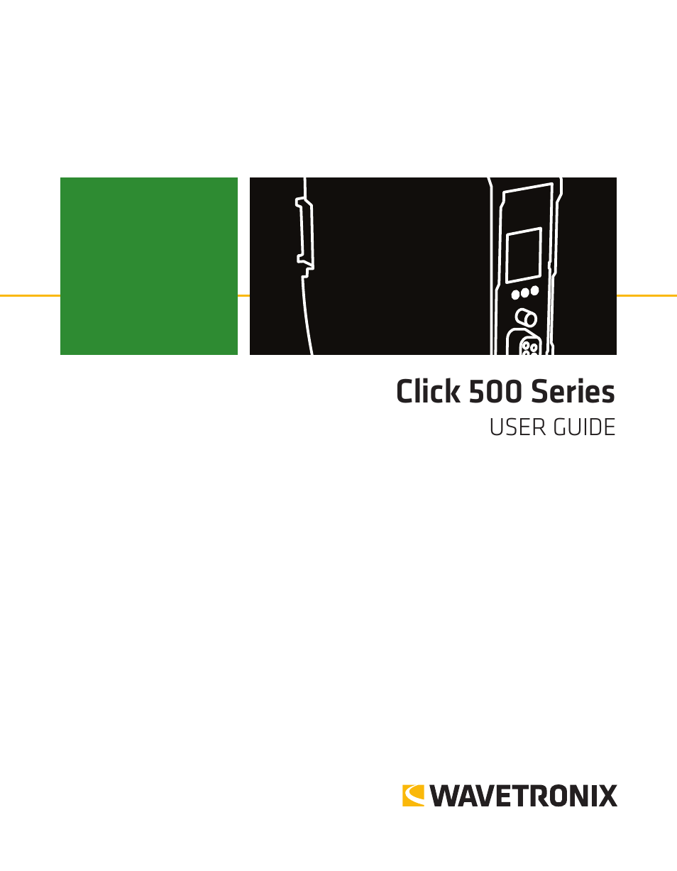 Wavetronix Click 500 (programmable controller) (CLK-500) - User Guide User Manual | 134 pages