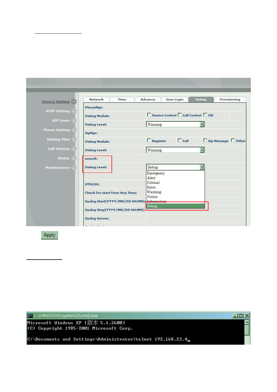 Provisioning debug, Mode 1: telnet | Welltech LP-389 HTTP User Manual | Page 13 / 18