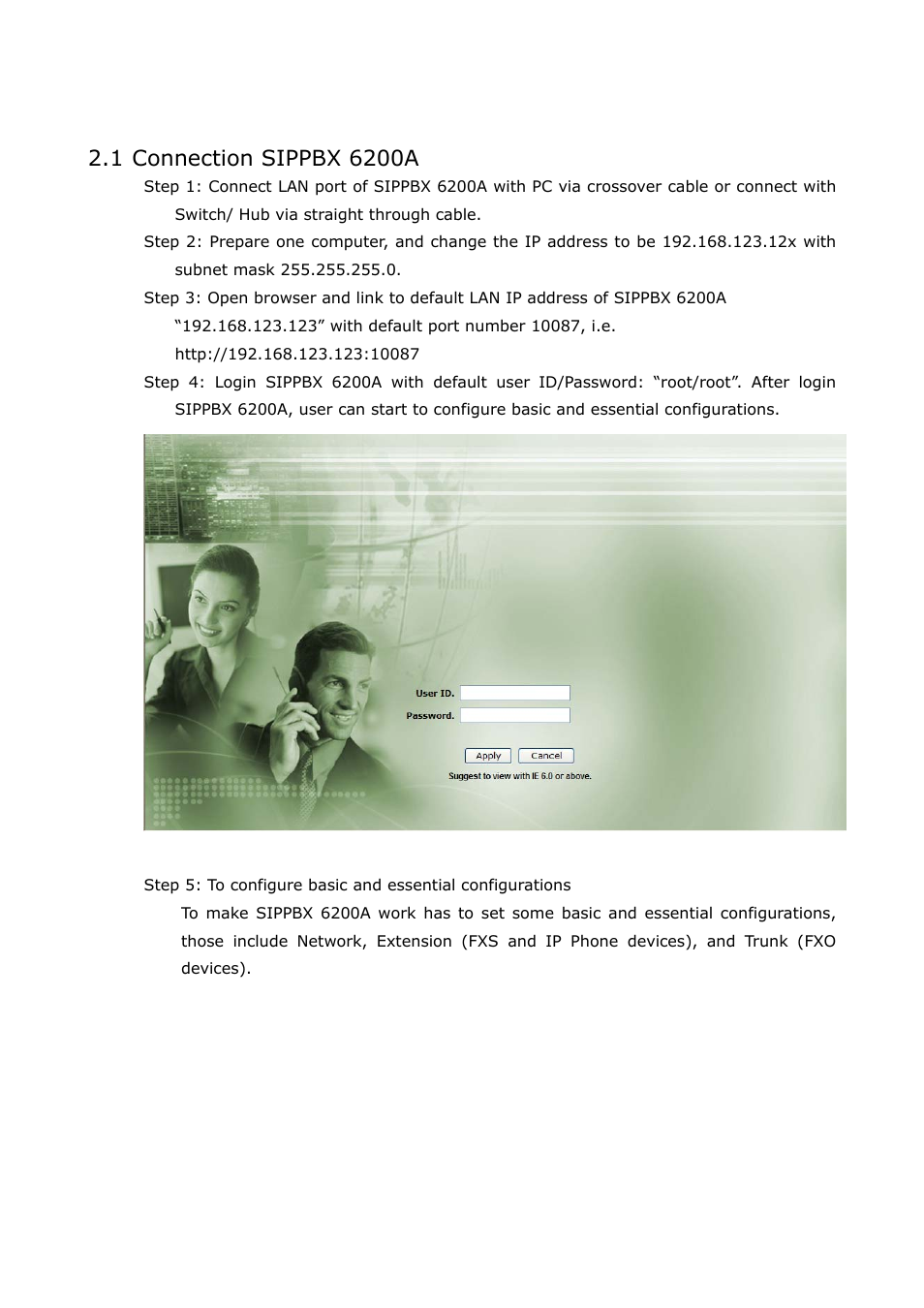 Ch2. start to configure sippbx 6200a, 1 connection sippbx 6200a, Start to configure sippbx 6200a | Welltech SIPPBX 6200A User Manual | Page 10 / 132