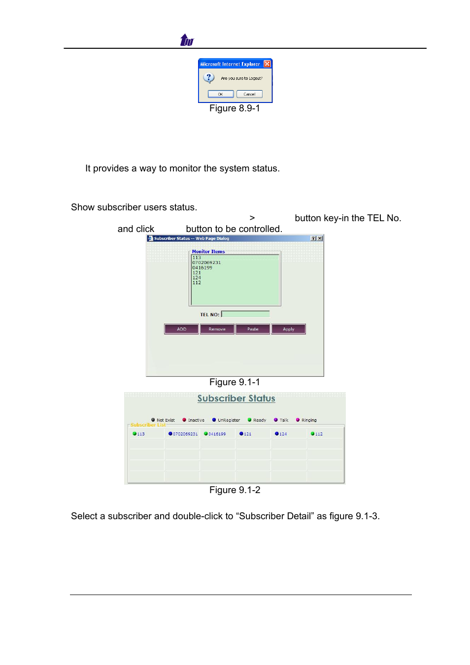 Chapter 9 system monitor, Subscriber status, Ubscriber | Tatus | Welltech SIPPBX 6200 V.3.1.0 User Manual | Page 157 / 225