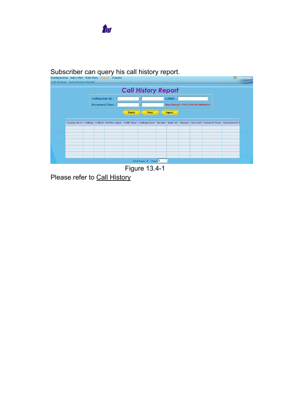 Report > call history report, Eport, Istory | Welltech WeIIBilling 6600 V.1.5 User Manual | Page 121 / 136