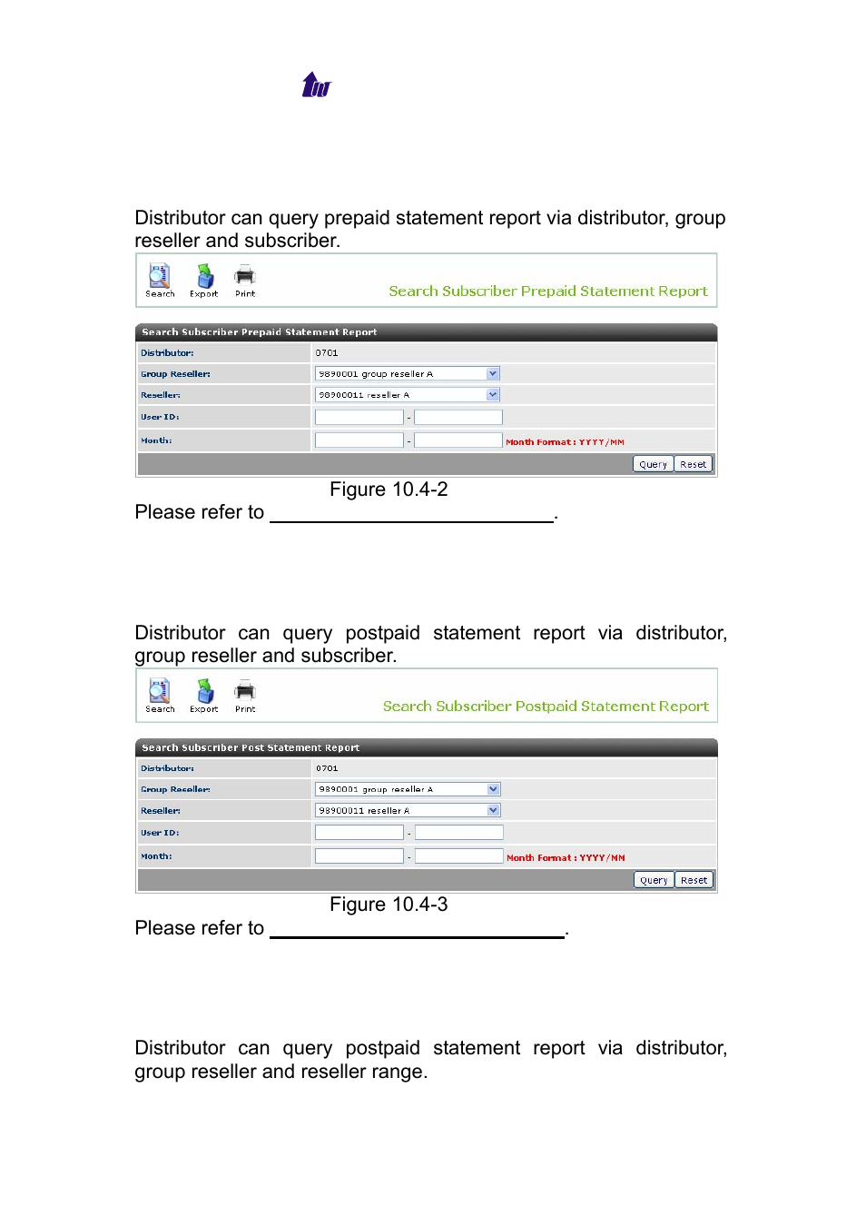 Subscriber prepaid statement, Subscriber postpaid statement, Reseller postpaid statement | Welltech WS 6600 V.2.0 User Manual | Page 126 / 161