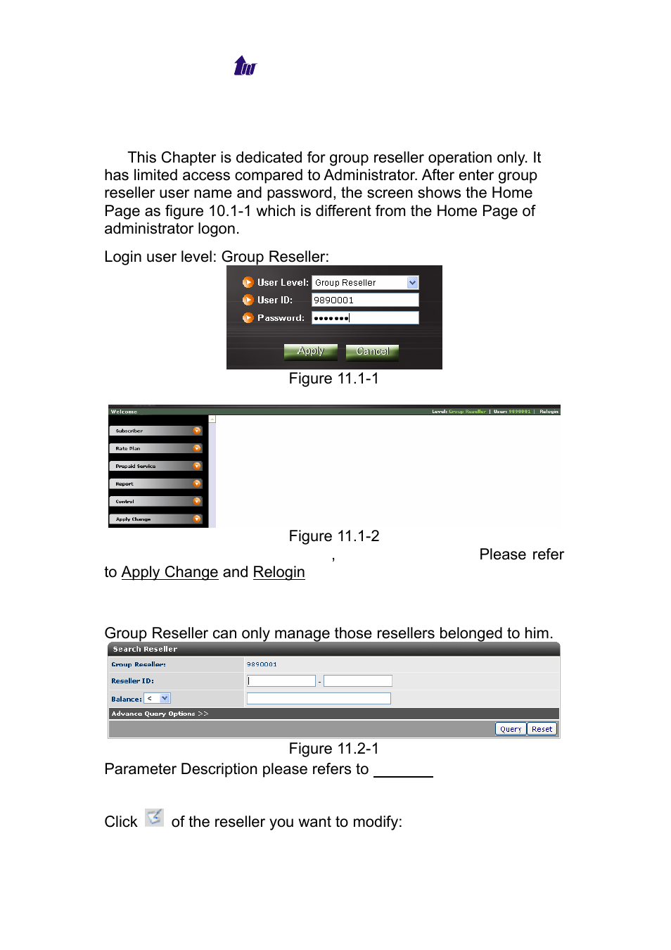 Chapter 11 group reseller operation, Reseller, Eseller | Welltech WS 6600 V.2.0 User Manual | Page 129 / 161