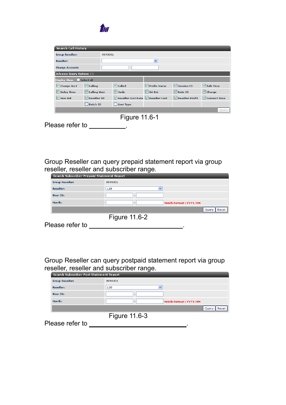 Subscriber prepaid statement, Subscriber postpaid statement, Reseller postpaid statement | Welltech WS 6600 V.2.0 User Manual | Page 134 / 161