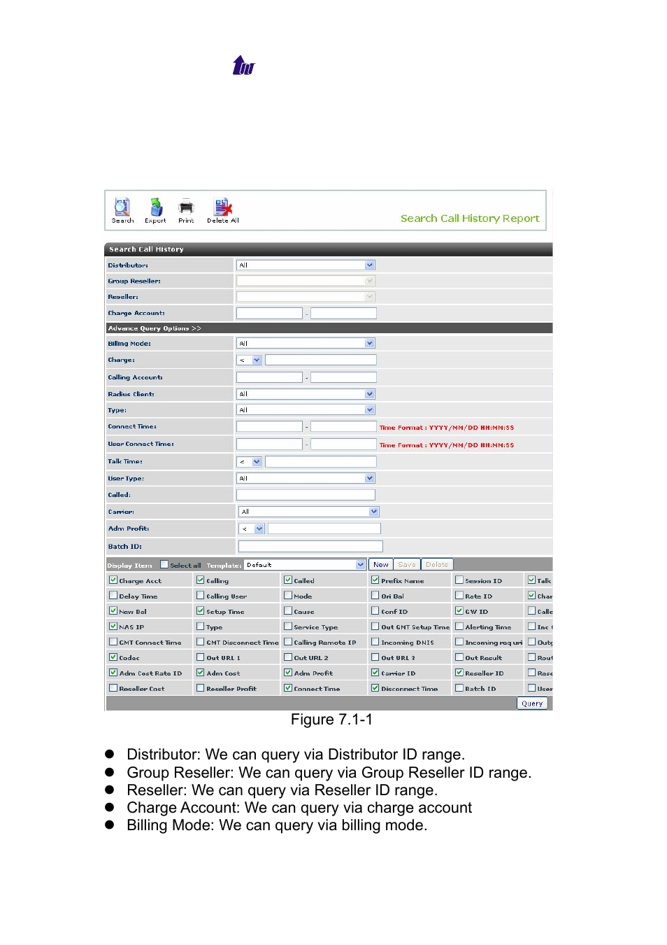 Chapter 7 report, Call history, Istory | Welltech WS 6600 V.2.0 User Manual | Page 89 / 161