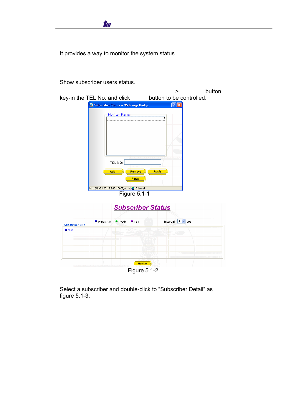Chapter 5 system monitor reference, Subscriber status | Welltech WellBG 5800 V.1.3 User Manual | Page 30 / 50
