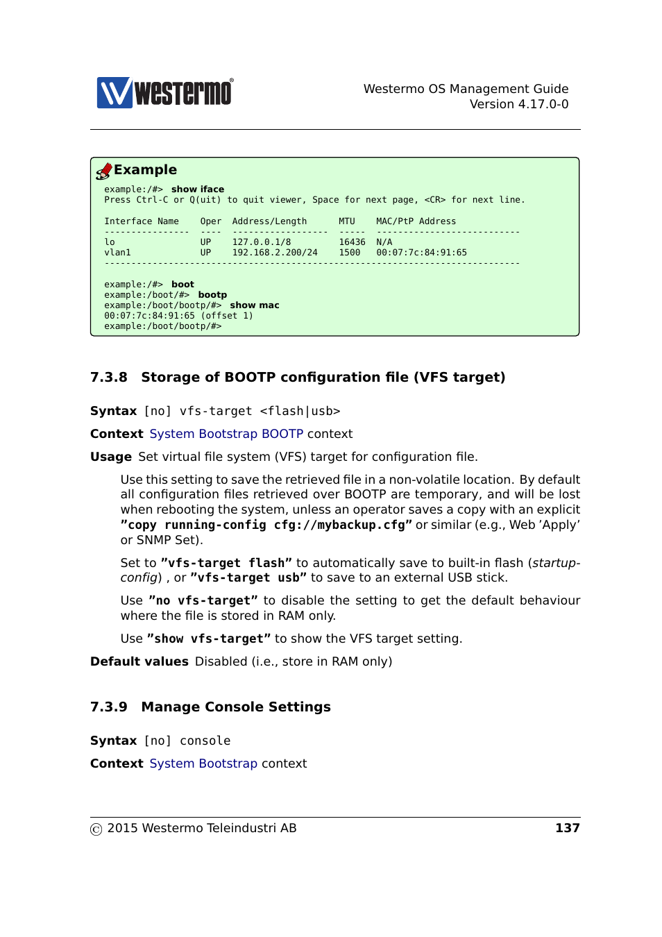 Section 7.3.8, Section 7.3.9, Example | 8 storage of bootp configuration file (vfs target), 9 manage console settings | Westermo RedFox Series User Manual | Page 137 / 977