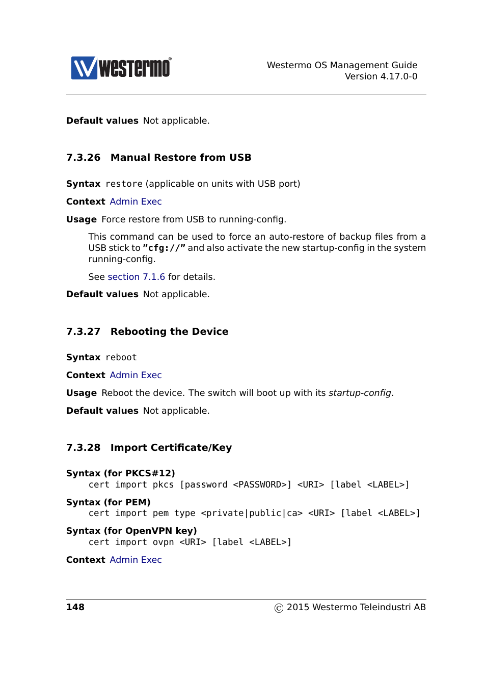 Section 7.3.26, Section 7.3.27, Section 7.3.28 | Westermo RedFox Series User Manual | Page 148 / 977