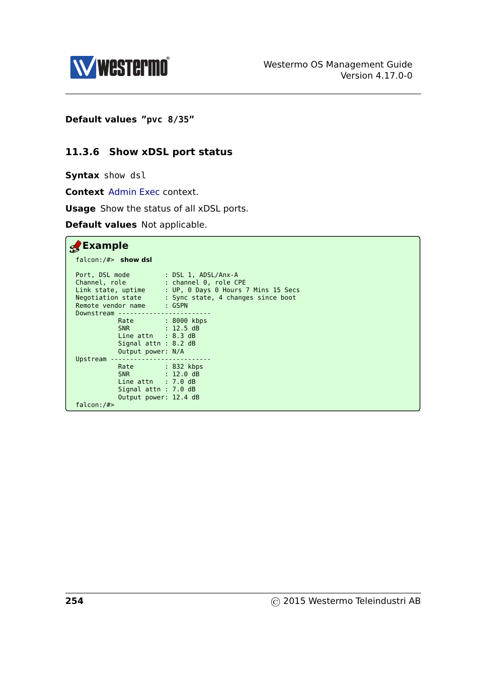 Section 11.3.6, 6 show xdsl port status, Example | Westermo RedFox Series User Manual | Page 254 / 977