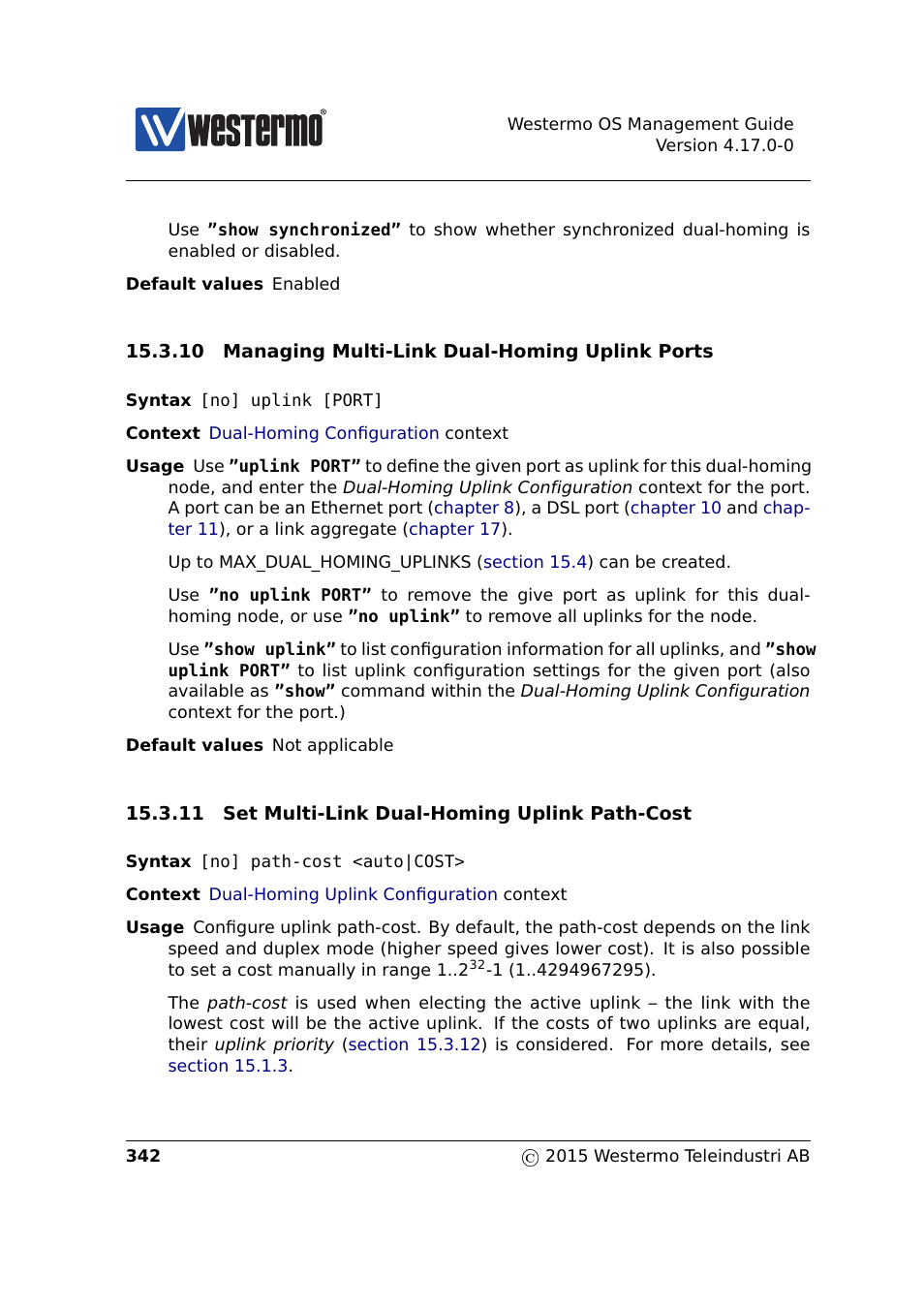 Sec. 15.3.10, Sec. 15.3.11 | Westermo RedFox Series User Manual | Page 342 / 977