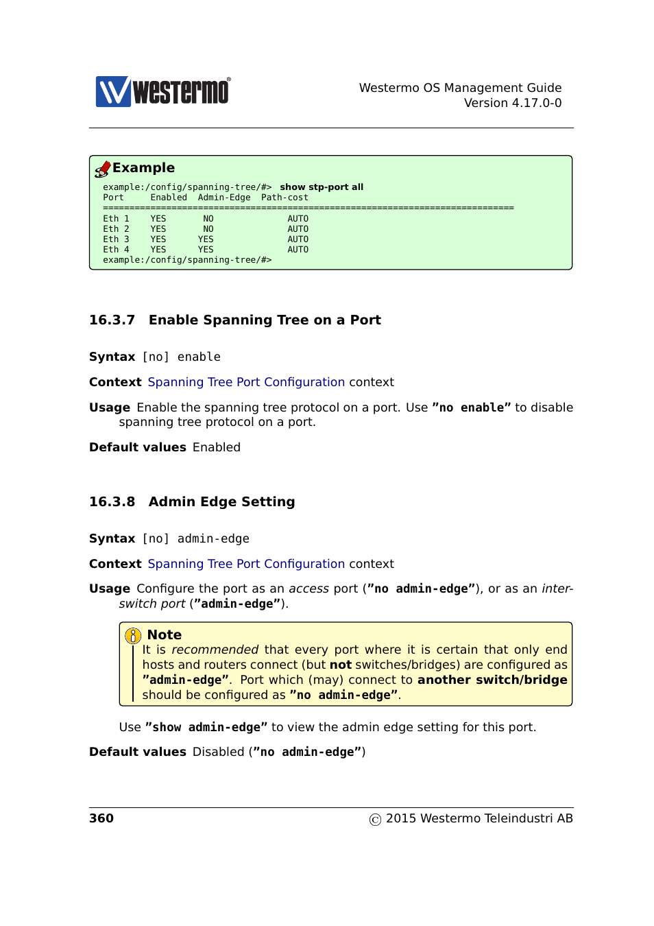 Section 16.3.7, Section 16.3.8, Example | 7 enable spanning tree on a port, 8 admin edge setting | Westermo RedFox Series User Manual | Page 360 / 977