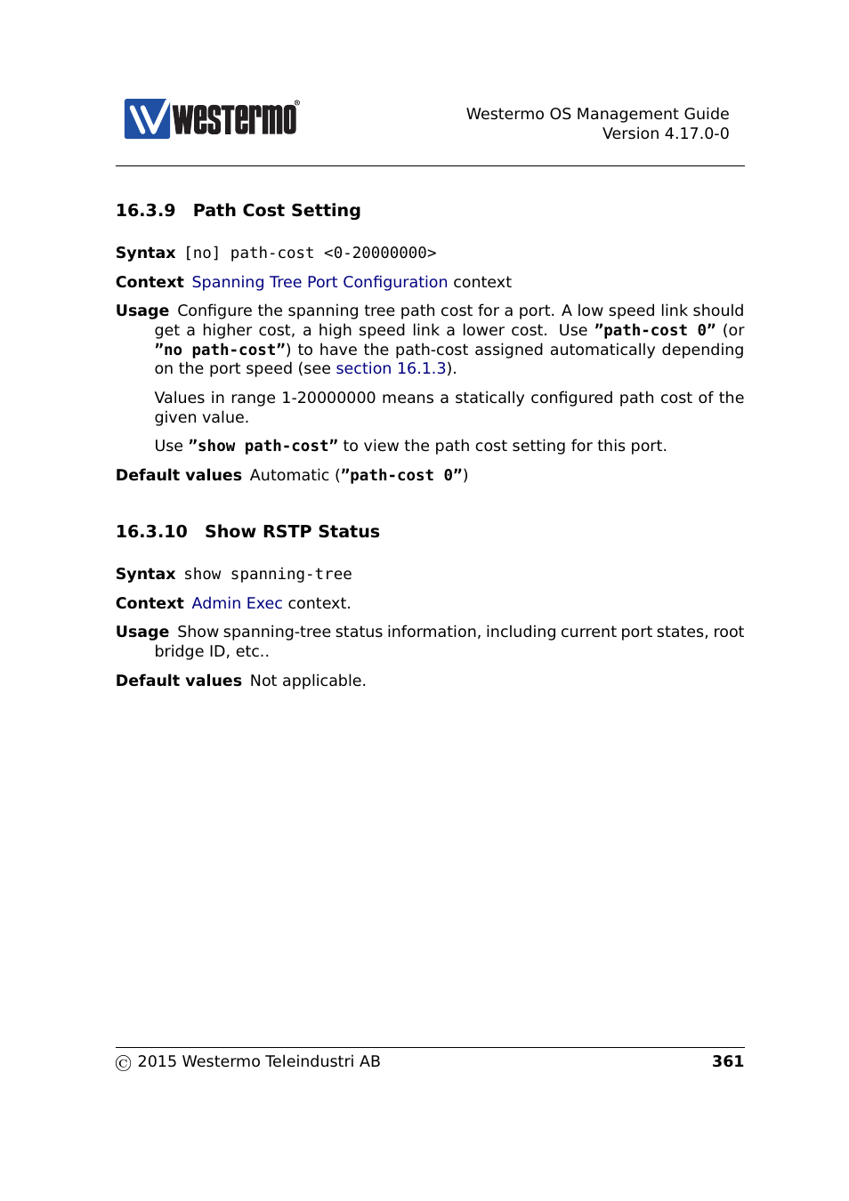 Section 16.3.9, Section 16.3.10 | Westermo RedFox Series User Manual | Page 361 / 977