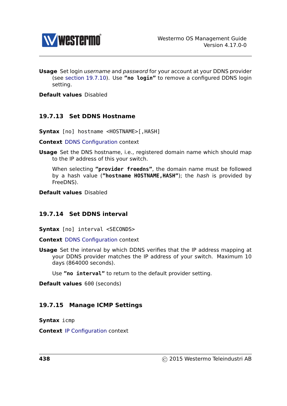 Section 19.7.13, Section 19.7.14, Section 19.7.15 | Westermo RedFox Series User Manual | Page 438 / 977