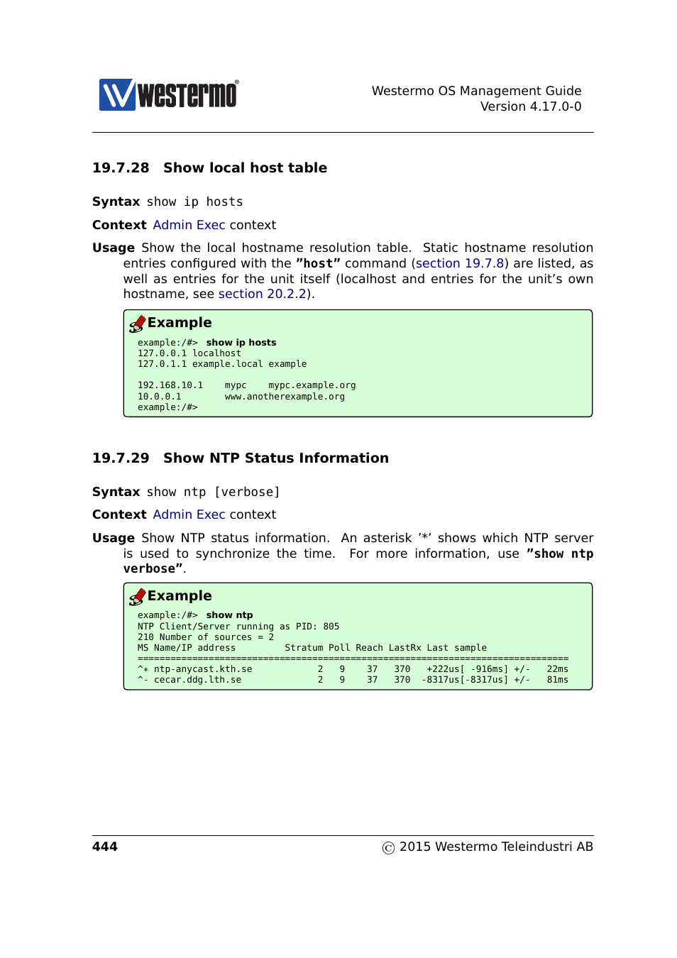 Section 19.7.28, Section 19.7.29, 28 show local host table | Example, 29 show ntp status information | Westermo RedFox Series User Manual | Page 444 / 977