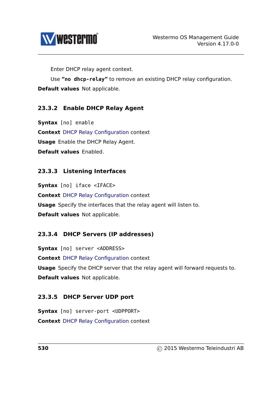 Section 23.3.2, Section 23.3.3, Section 23.3.4 | Section 23.3.5 | Westermo RedFox Series User Manual | Page 530 / 977