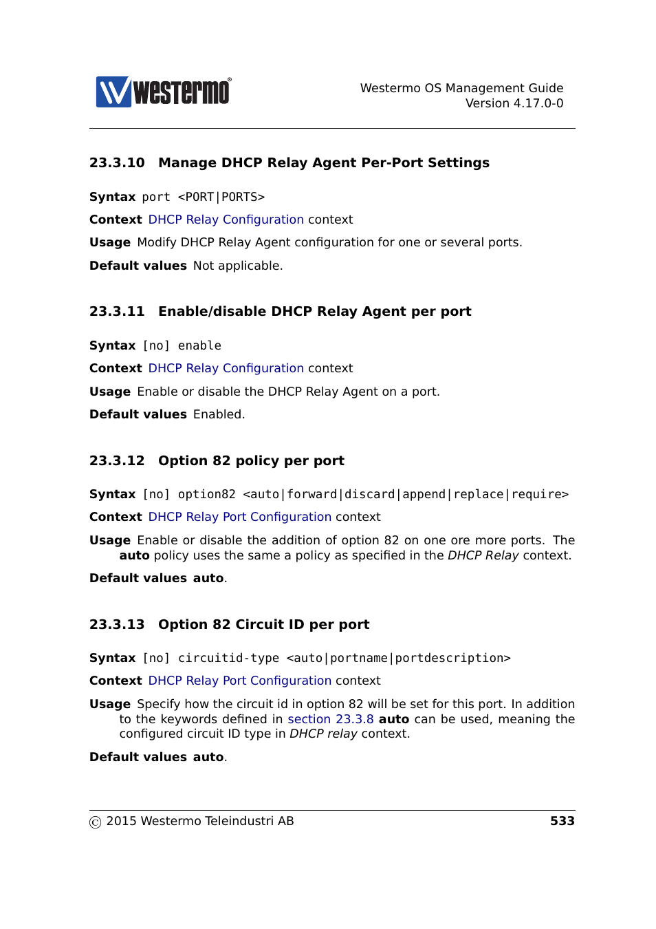 Section 23.3.10, Section 23.3.11, Section 23.3.12 | Section 23.3.13 | Westermo RedFox Series User Manual | Page 533 / 977