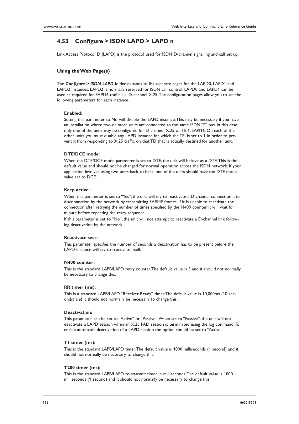 Conﬁ gure > isdn lapd > lapd n 4.53 | Westermo MR Series User Manual | Page 168 / 460