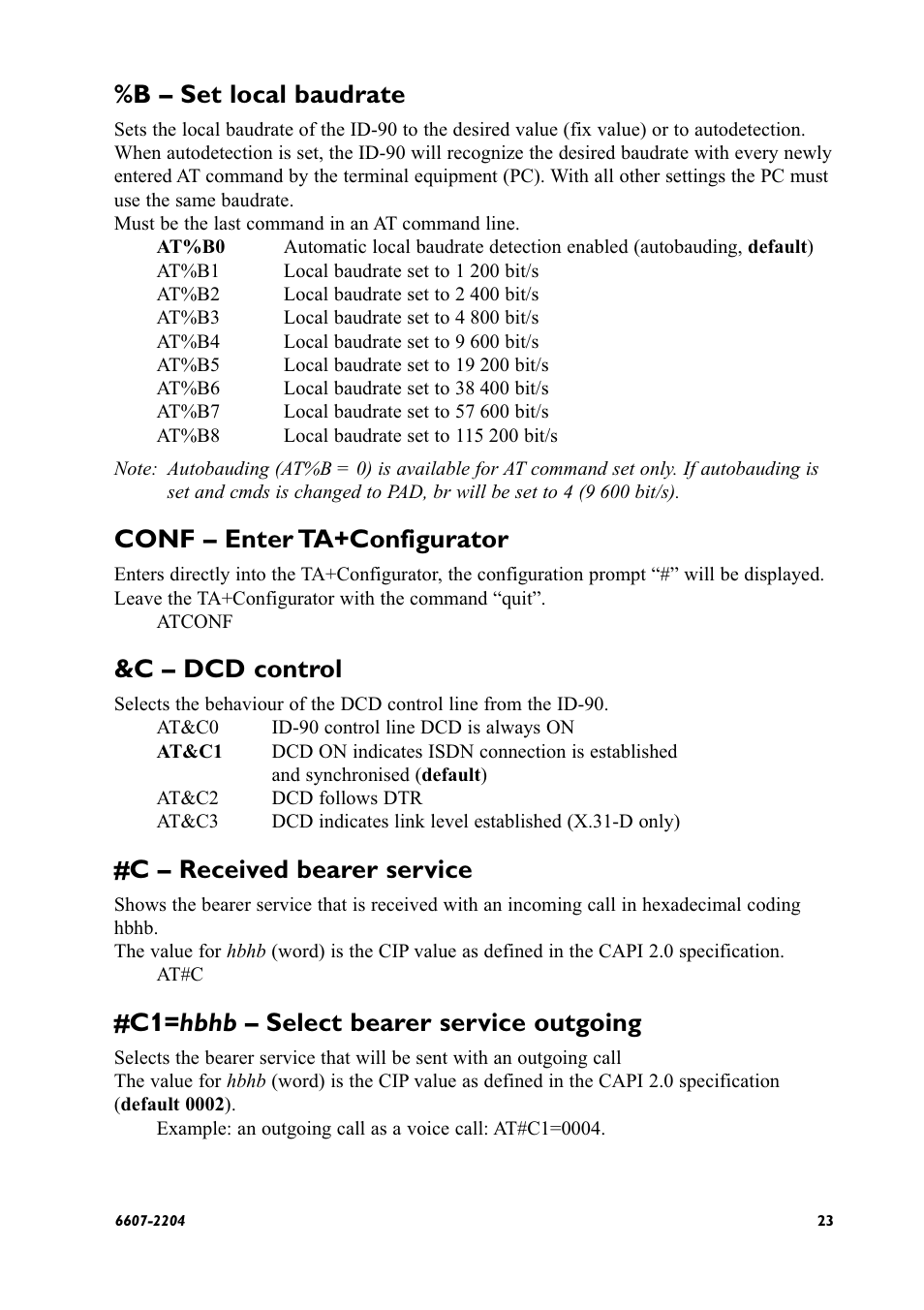 B – set local baudrate, Conf – enter ta+configurator, C – dcd control | C – received bearer service, C1= hbhb – select bearer service outgoing | Westermo ID-90 User Manual | Page 23 / 124