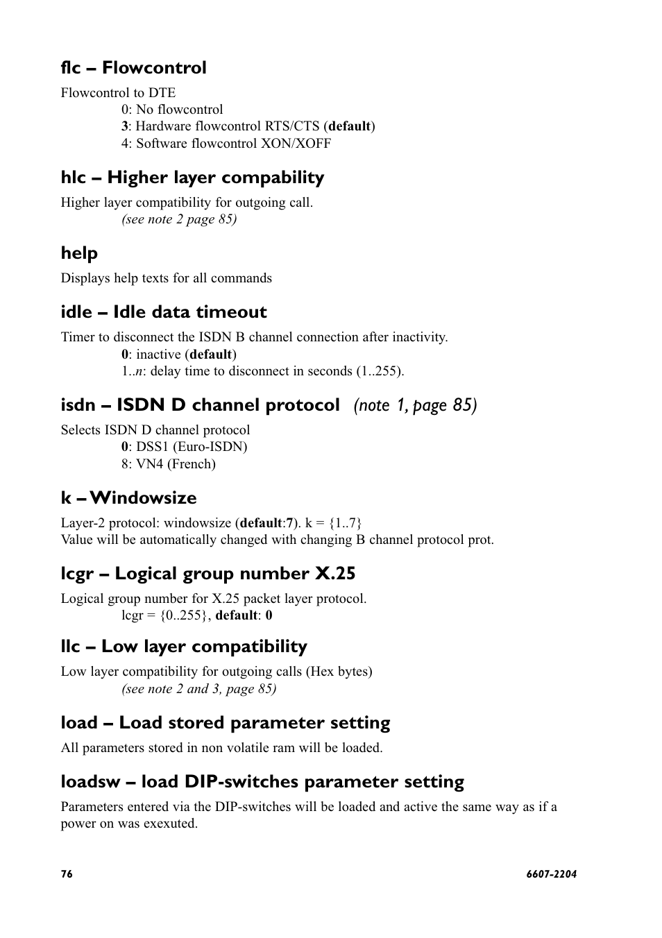 Flc – flowcontrol, Hlc – higher layer compability, Help | Idle – idle data timeout, K – windowsize, Lcgr – logical group number x.25, Llc – low layer compatibility, Load – load stored parameter setting, Loadsw – load dip-switches parameter setting | Westermo ID-90 User Manual | Page 76 / 124