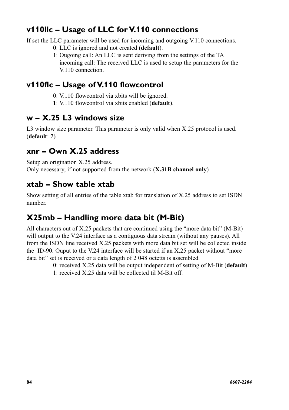 W – x.25 l3 windows size, Xnr – own x.25 address, Xtab – show table xtab | X25mb – handling more data bit (m-bit) | Westermo ID-90 User Manual | Page 84 / 124