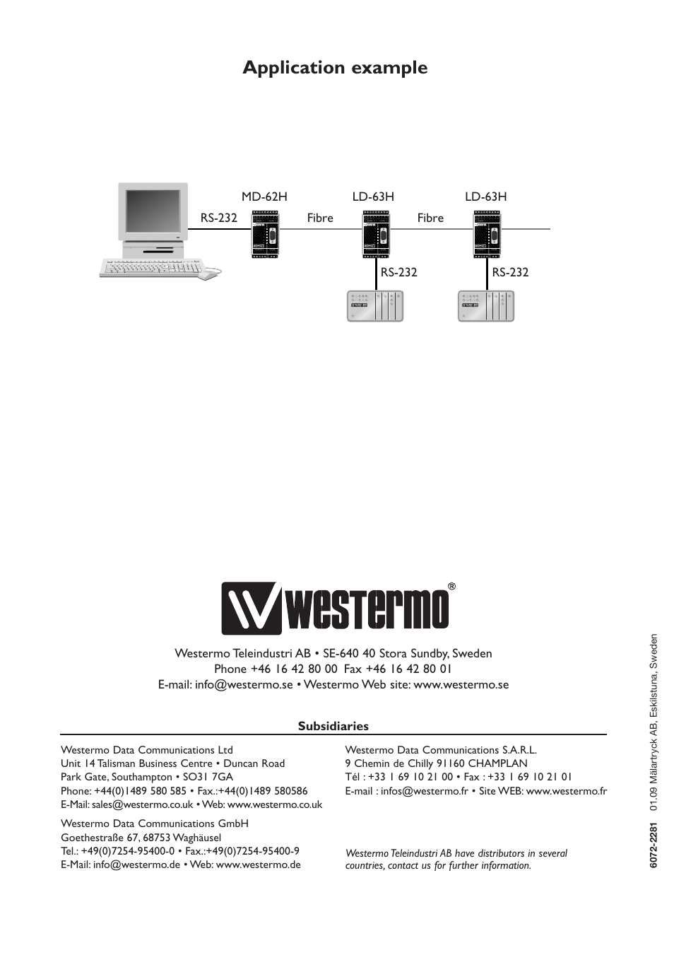 Application example, Subsidiaries, Channel 3 pwr rd td dcd2 dcd3 dcd4 | Channel 4, R+ r- t+ t- t+ t- r+ r | Westermo LD-63H AC User Manual | Page 8 / 8