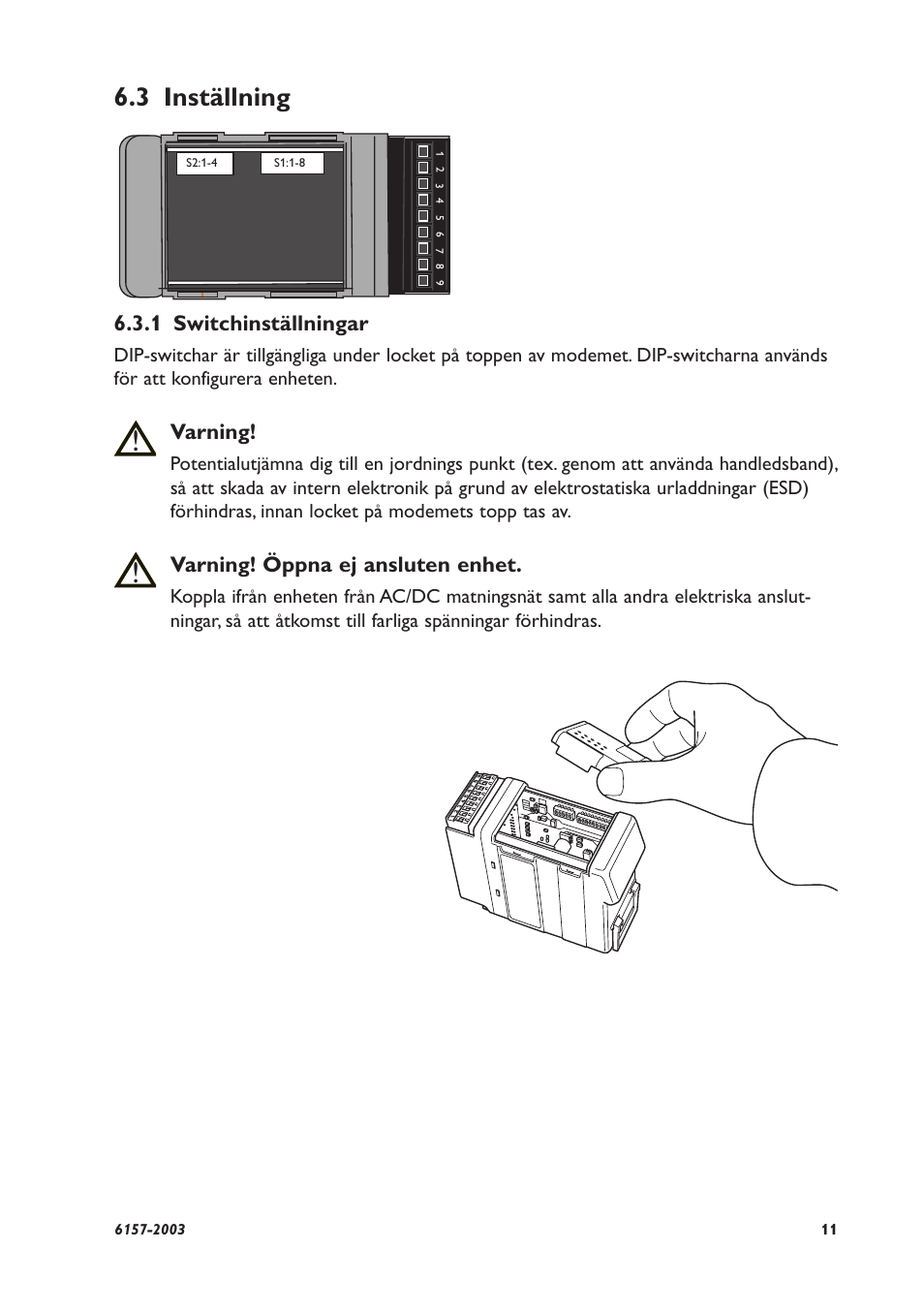 3 inställning, 1 switchinställningar, Varning | Varning! öppna ej ansluten enhet | Westermo MD-45 User Manual | Page 11 / 60