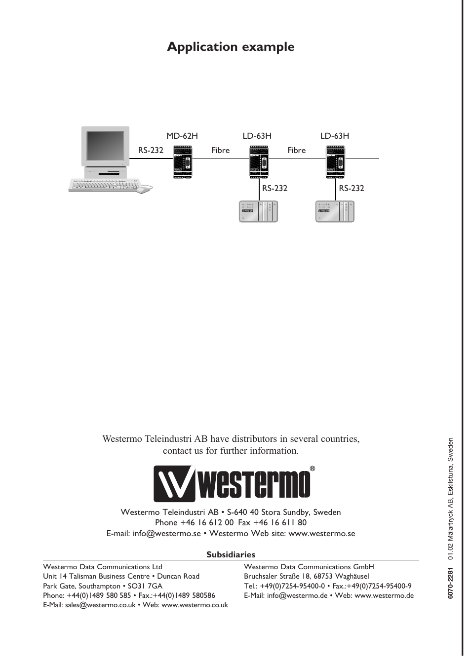 Application example, Subsidiaries, Channel 3 pwr rd td dcd2 dcd3 dcd4 | Channel 4, R+ r- t+ t- t+ t- r+ r | Westermo MD-64 H User Manual | Page 8 / 8