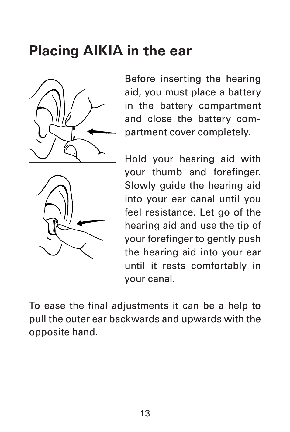 Placing aikia in the ear | Widex AK-X User Manual | Page 13 / 44