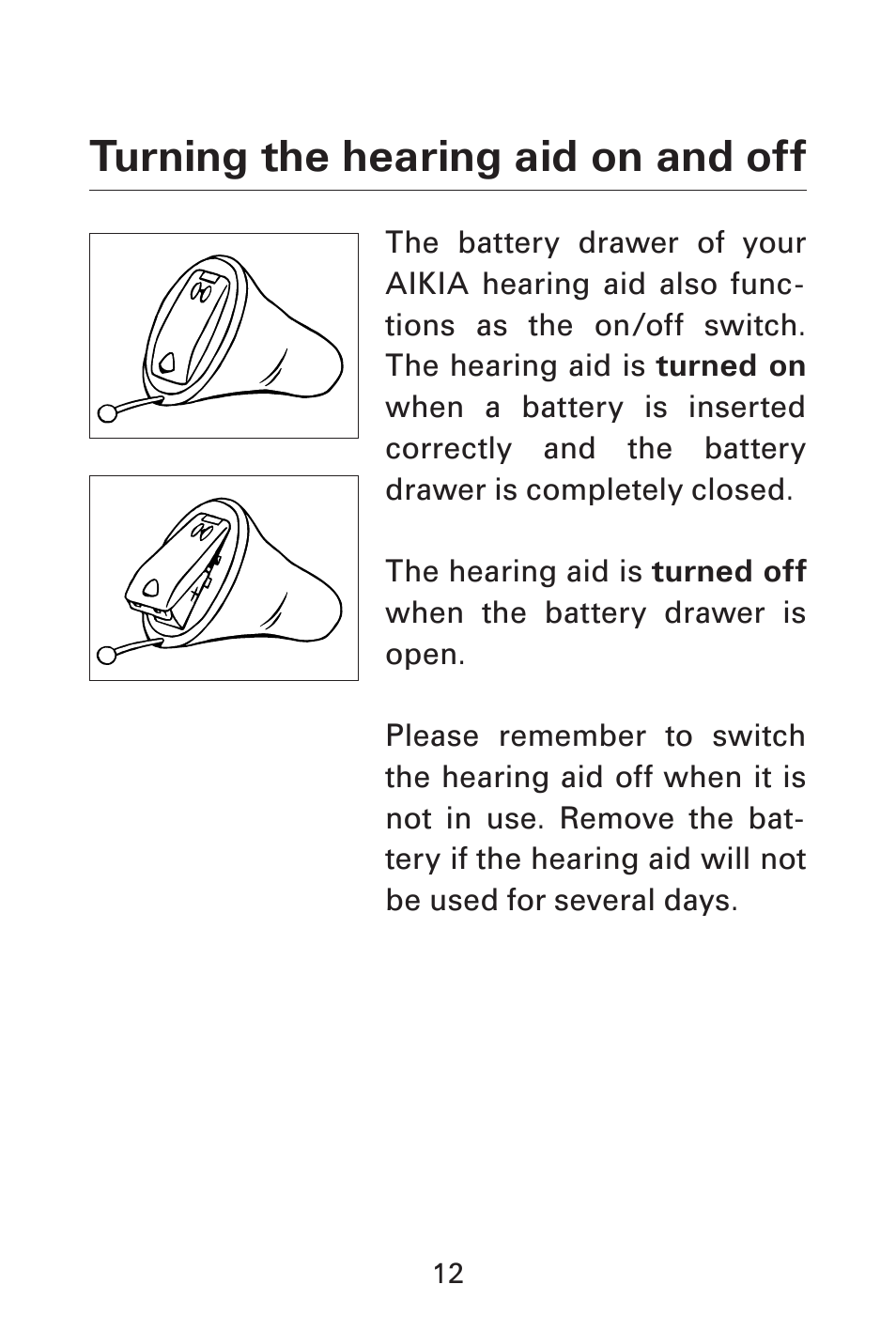 Turning the hearing aid on and off | Widex AK-CIC User Manual | Page 12 / 48