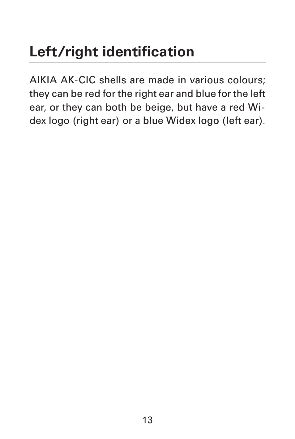 Left/right identification | Widex AK-CIC User Manual | Page 13 / 48