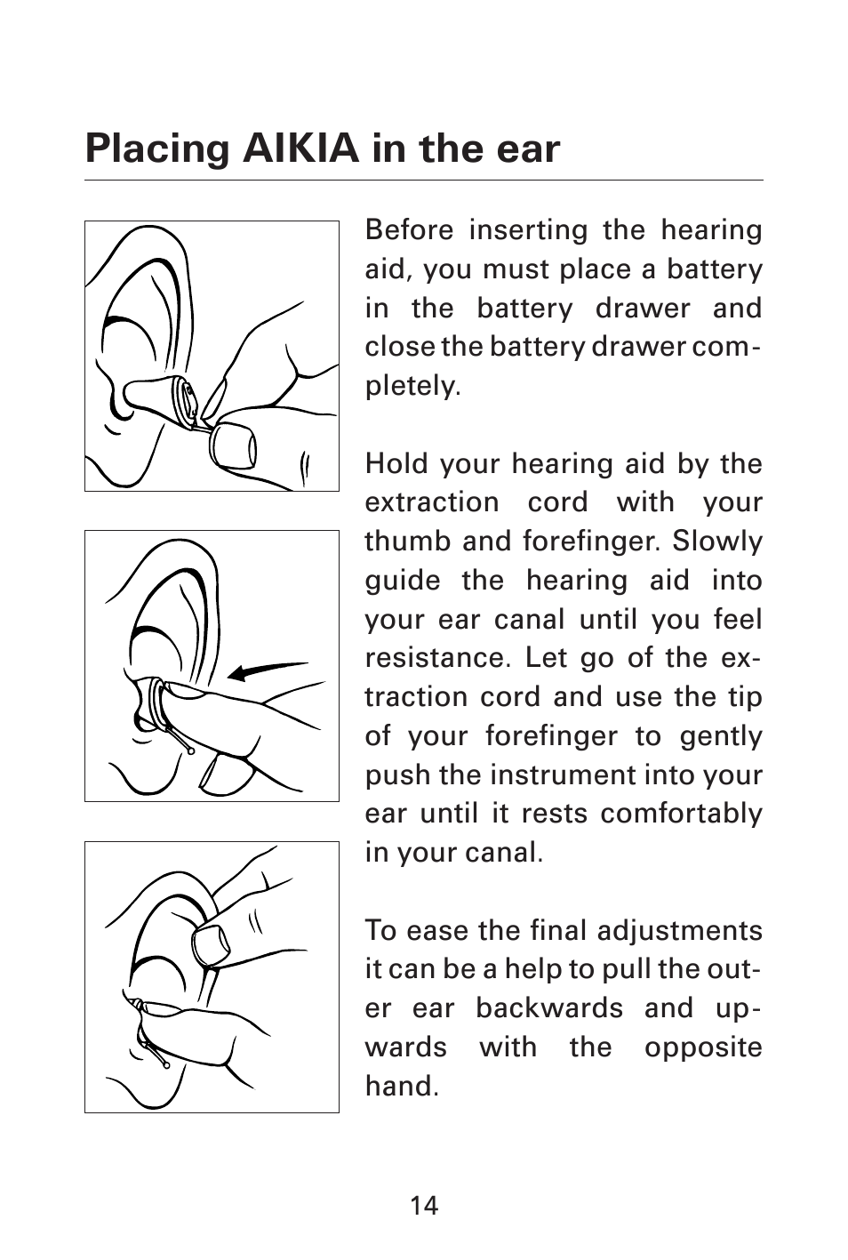 Placing aikia in the ear | Widex AK-CIC User Manual | Page 14 / 48