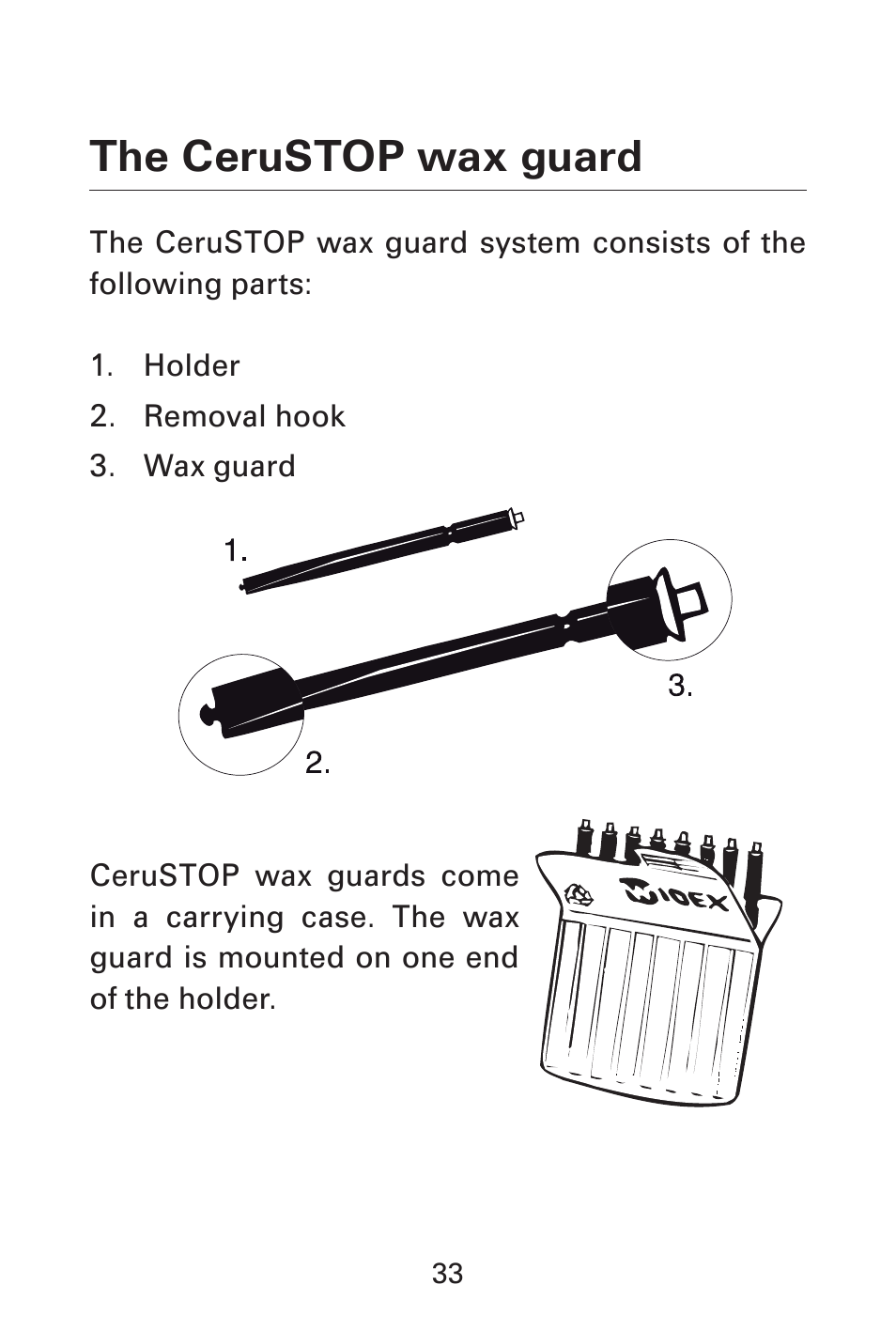 The cerustop wax guard | Widex AK-CIC User Manual | Page 33 / 48