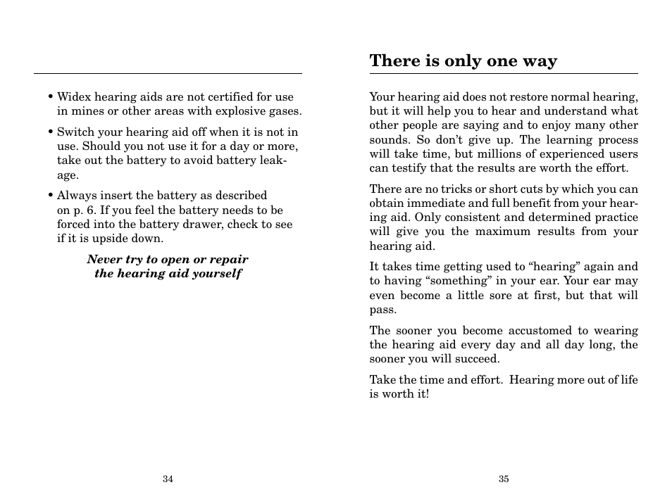 There is only one way | Widex B2-CIC User Manual | Page 18 / 21