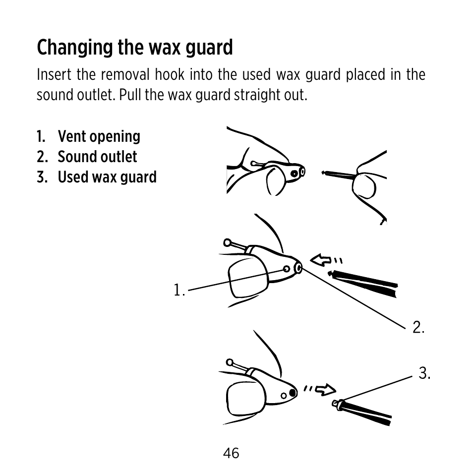 Changing the wax guard | Widex C-CIC User Manual | Page 46 / 84