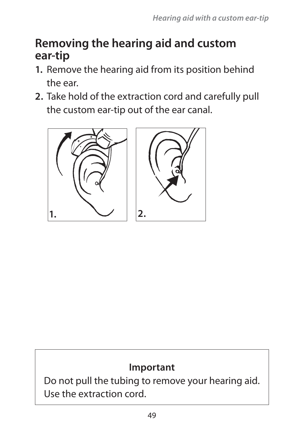 Removing the hearing aid and custom ear-tip | Widex Flash-m User Manual | Page 49 / 64