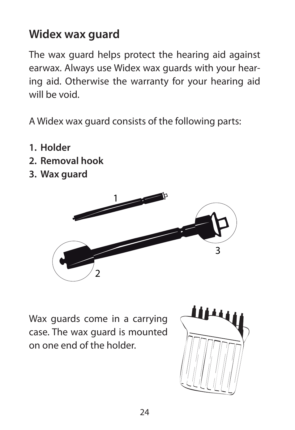 Widex wax guard | Widex RE-X User Manual | Page 24 / 36