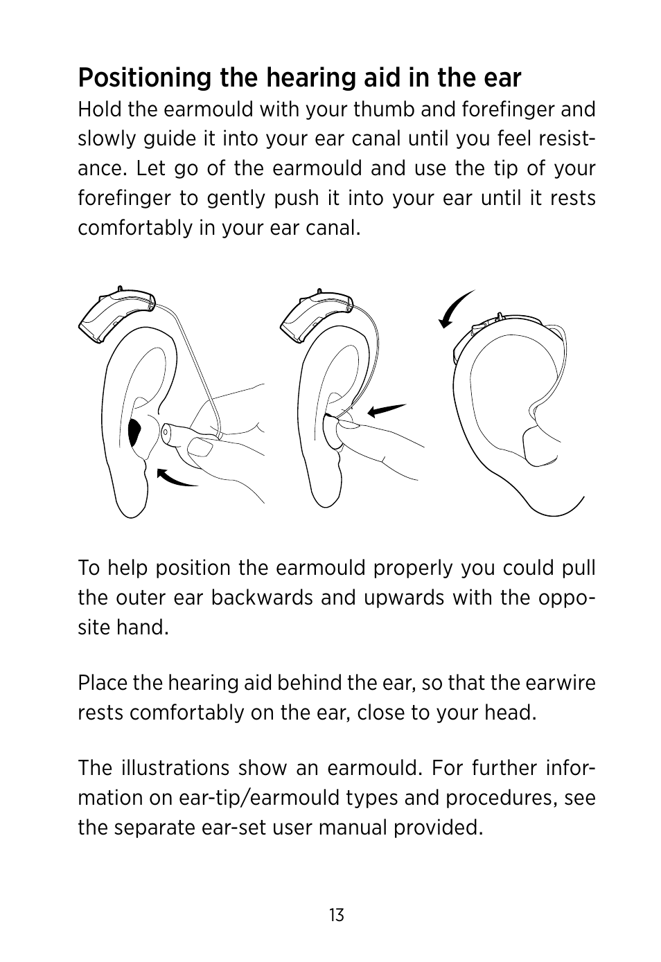 Positioning the hearing aid in the ear | Widex S4-VSD User Manual | Page 13 / 56