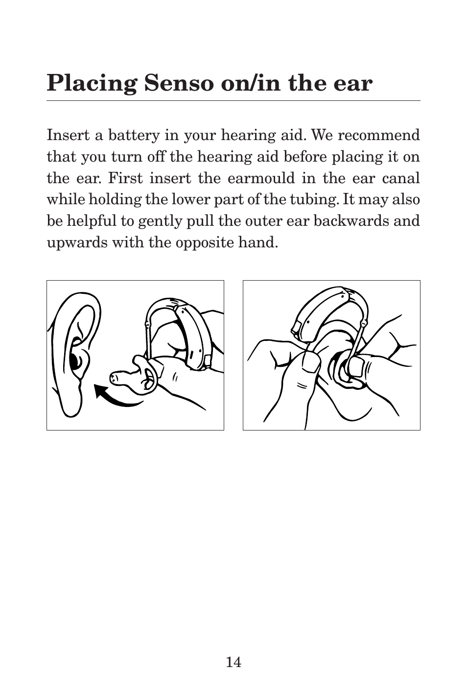 Placing senso on/in the ear | Widex P38 User Manual | Page 14 / 32