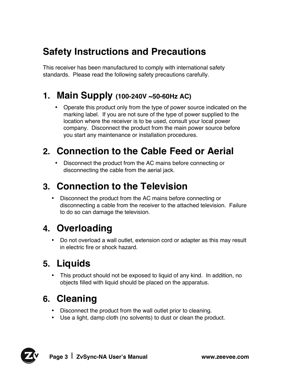 Safety instructions and precautions, Main supply, Connection to the cable feed or aerial | Connection to the television, Overloading, Liquids, Cleaning | ZeeVee ZvSync (QAM) User Manual | Page 3 / 32