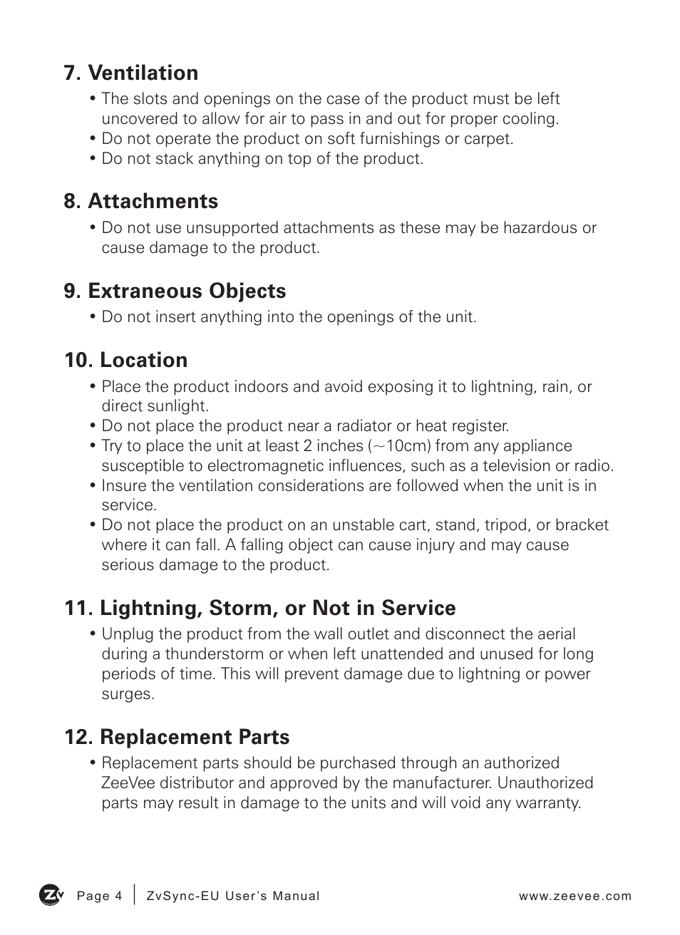 Ventilation, Attachments, Extraneous objects | Location, Lightning, storm, or not in service, Replacement parts | ZeeVee ZvSync (DVB-T/C) User Manual | Page 4 / 36