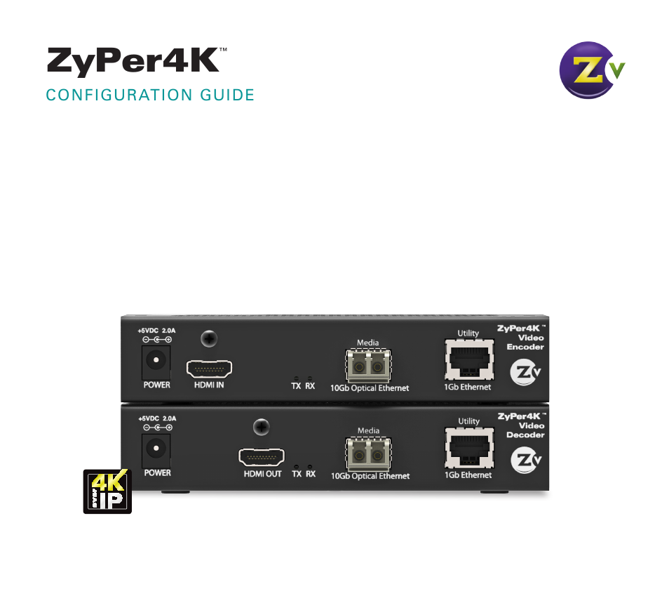 ZeeVee ZyPer4K (10G-IP) User Manual | 16 pages