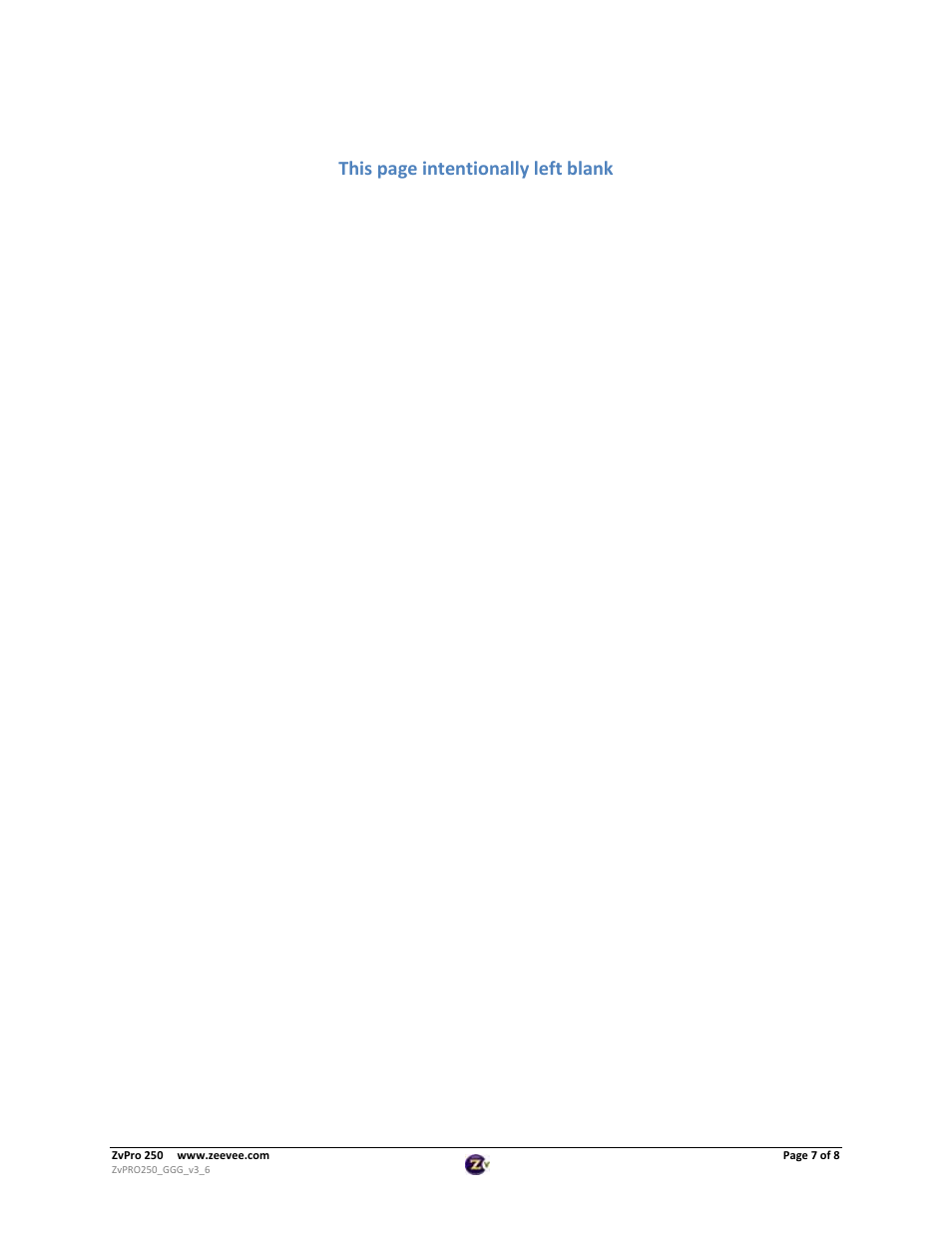 This page intentionally left blank | ZeeVee ZvPro 250 User Manual | Page 7 / 8