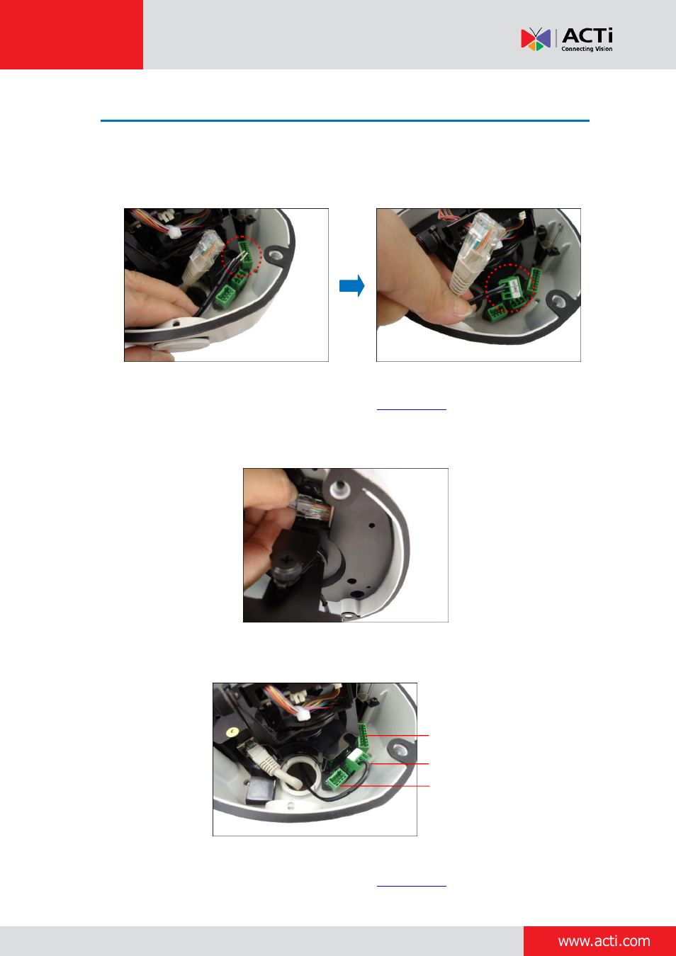 Step 6: connect the cable(s), Installation guide | ACTi Outdoor Dome on Straight Wall with Accessory Sets of PMAX-0314 User Manual | Page 30 / 65