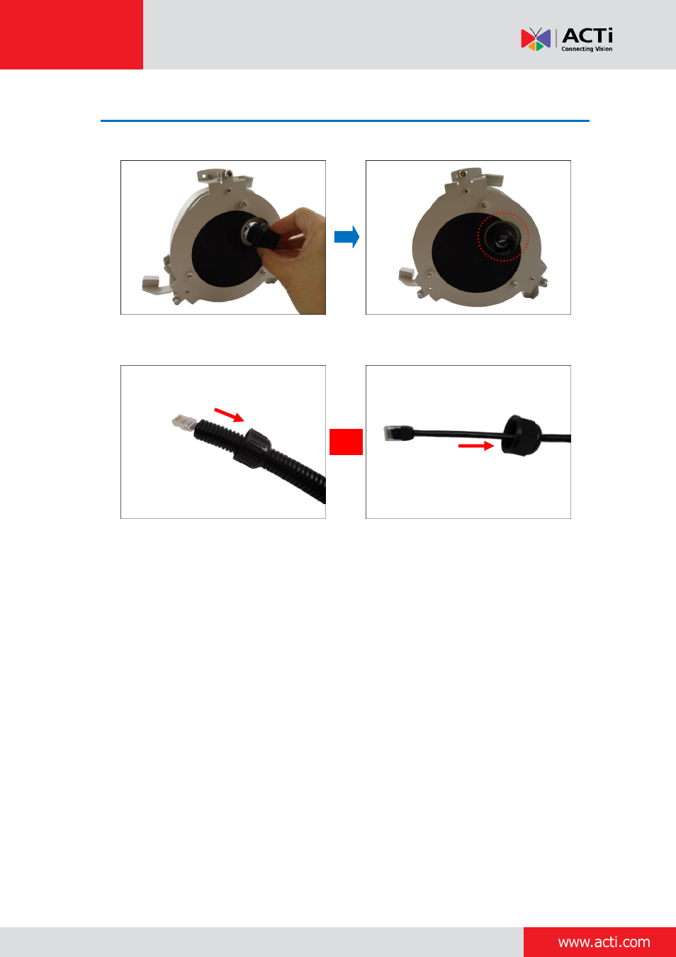 Step 6: connect the cable(s) | ACTi Outdoor Dome on Dropped Ceiling with Flush Mount User Manual | Page 11 / 34