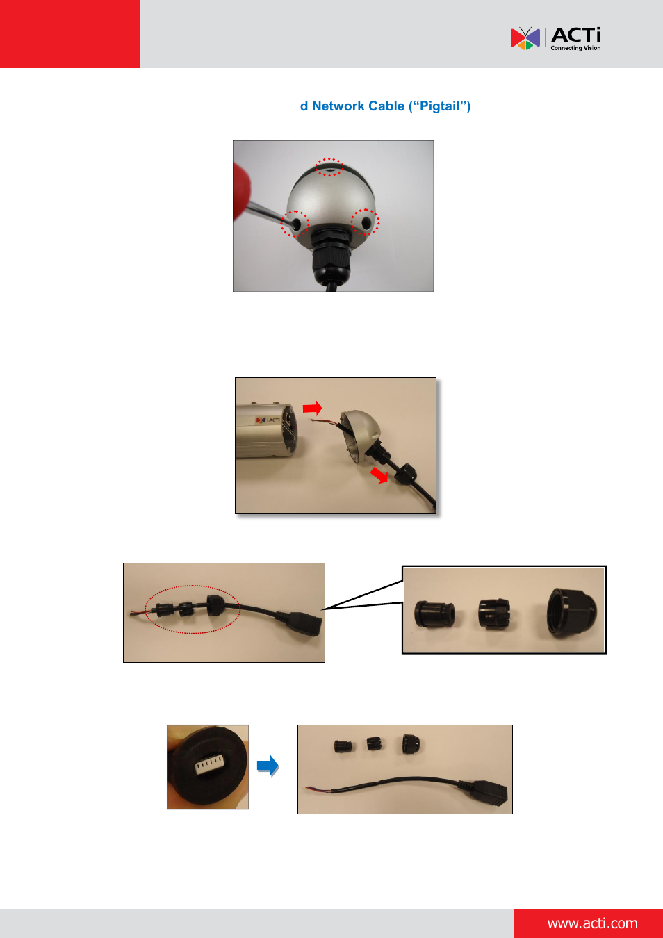 Step 1: remove the pre, Installed network cable (“pigtail”), Installation guide | ACTi Bullet Camera on Straight Wall with Bundled Bracket User Manual | Page 17 / 56